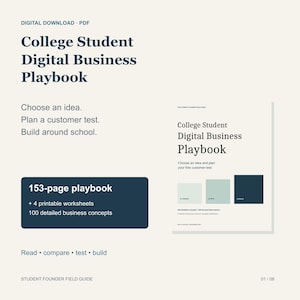 Op de afbeelding: Een digitale PDF-download getiteld College Student Digital Business Playbook. Het document bevat 153 pagina's, 4 printbare werkbladen en 100 gedetailleerde zakelijke concepten. De tekst bevat Choose an idea, Plan a customer test, Build around school en Read, compare, test, build.