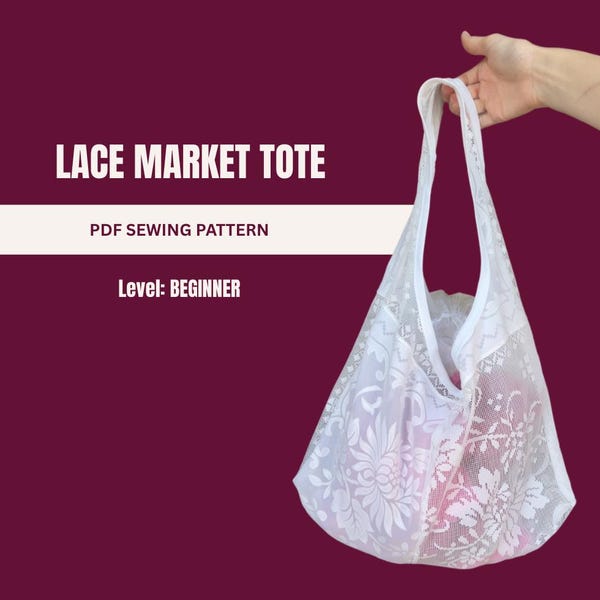 Lace Market Tote Bag Sewing Pattern | Easy Beginner Sewing Project | Downloadable PDF Pattern and Instructions