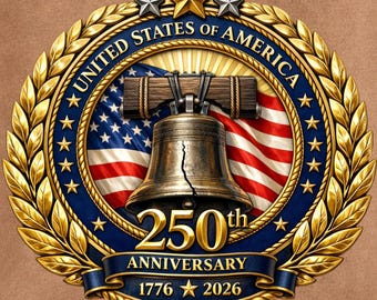 USA 250th Anniversary Liberty Bell PNG 1776-2026 | America 250 Semiquincentennial 3D Metallic Emblem Sublimation Design