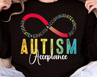 Autism Acceptance PNG, Advocate Educate Accommodate Include Sublimation Design, Neurodiversity Infinity Rainbow Digital Download