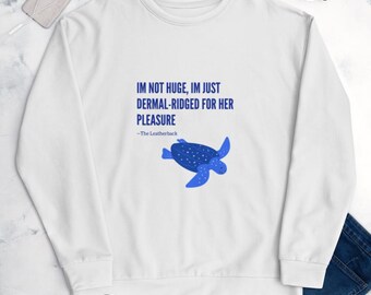 Dermal-ridged Leather Back Sea turtle sweatshirt Juno beach ocean pullover funny turtle graphic