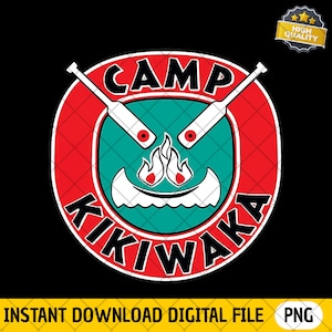 May include: A digital graphic featuring a red and teal circular design with the words "CAMP KIKIWAKA" in a bold font. The design includes a canoe, flames, and two oars. The words "INSTANT DOWNLOAD DIGITAL FILE" are at the bottom.