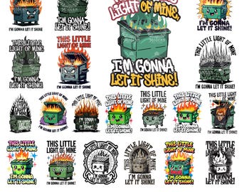 Funny Dumpster Fire Clipart, This Little Light of Mine PNG, Snarky Sublimation Design, Emotional Dumpster Fire, It's All Good PNG, DTF Shirt