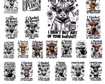 20 Design I Checked My Receipt Svg Png, Sarcasm Quote Svg Cricut Files, Funny Highland Cow Svg, Adult Humor Svg