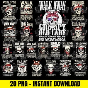 Puede incluir: Gráfico de descarga digital con diseños de calaveras con pañuelos, gafas de sol y cigarrillos. El texto incluye "Walk Away I am a Grumpy Old Lady" y "I have anger issues and a serious dislike for stupid people."