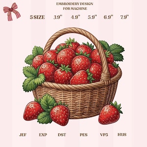 May include: An embroidery design for a machine featuring a basket overflowing with ripe red strawberries and green leaves. The basket is made of woven brown material. Text includes "EMBROIDERY DESIGN FOR MACHINE" and size options from 3.9" to 7.9".