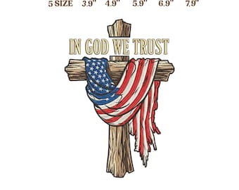 In God We Trust Embroidery Design, Christian Patriotic Embroidery File, Cross with American Flag, Religious Machine Embroidery