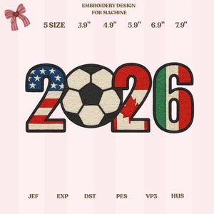 May include: An embroidery design for machine embroidery showing the number 2026 with a football in the centre. The number 2 is designed with the American flag, the 0 is a football, the 2 is the Canadian flag, and the 6 is the Italian flag. The design includes size options from 9.9 cm to 20.1 cm.