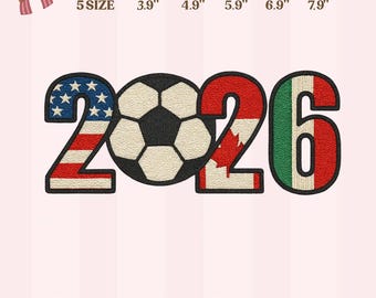 May include: An embroidery design for machine embroidery featuring the number 2026 with a soccer ball in the center. The number 2 is designed with the American flag, the 0 is a soccer ball, the 2 is the Canadian flag, and the 6 is the Italian flag. The design includes size options from 3.9" to 7.9".
