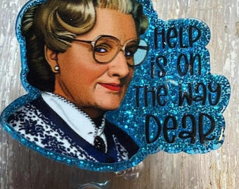 Help Is On The Way Dear Badge Reel, Funny 90s Movie ID Holder, Caregiver Nurse Gift