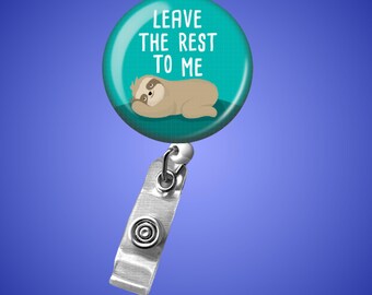 Leave The Rest To Me Badge Reel, Confident Nurse ID Holder, Reassuring Medical Gift