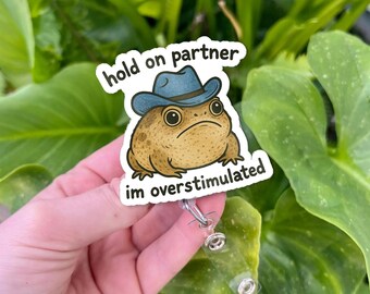 Hold On Partner Cowboy Rain Frog Badge Reel, Funny Western ID Holder, Grumpy Toad Nurse Gift