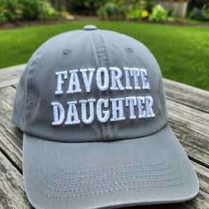 favorite daughter, daughter hat cap, funny daughter hat, family hat cap, cute daughter hat, embroidered cap, daughter gift hat, favorite child hat, daughter baseball, novelty hat cap, unisex baseball, dad hat style, adjustable cap
