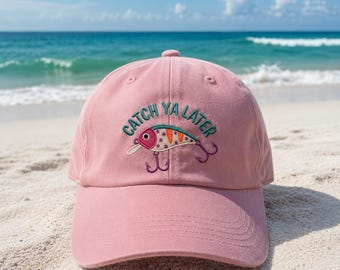 Catch Ya Later Embroidered Hat, Fishing Lure Baseball Cap, Funny Fisherman Gift, Lake Life Hat, Cute Outdoor Dad Cap, Summer Gift