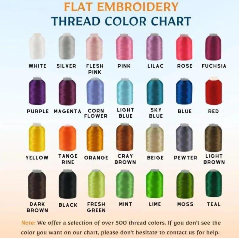 May include: A flat embroidery thread color chart displays a variety of thread colors. The chart includes colors such as white, silver, pink, lilac, rose, purple, magenta, yellow, orange, brown, black, green, and teal. The text at the top says "FLAT EMBROIDERY THREAD COLOR CHART."