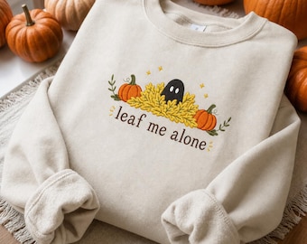 Embroidered Leaf Me Alone Sweatshirt, Cute Ghost Fall Shirt, Funny Ghost Sweater, Autumn Pumpkin Tee, Spooky Season Holiday Shirt