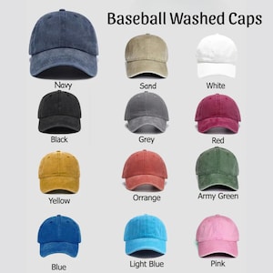 May include: A collection of baseball washed caps in various colors, including navy, sand, white, black, grey, red, yellow, orange, army green, blue, light blue, and pink. The text "Baseball Washed Caps" is displayed at the top.