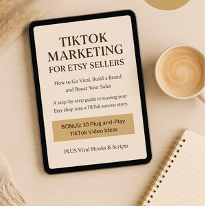 TikTok Marketing Guide for Etsy Sellers: Viral Video Strategy (PDF)