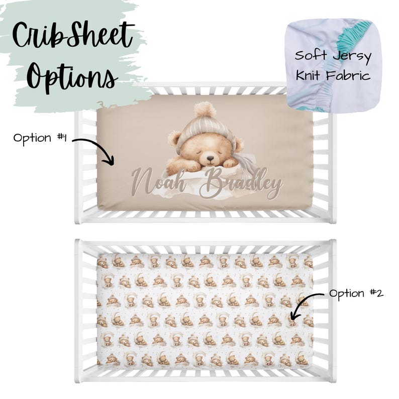 May include: Two crib sheet options are displayed. Option #1 shows a beige sheet with a teddy bear wearing a hat and the name "Noah Bradley". Option #2 has a repeating pattern of teddy bears on a white background.