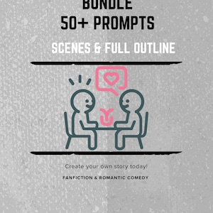 May include: A gray graphic with the text "ULTIMATE FAKE DATING BUNDLE 50+ PROMPTS" and "SCENES & FULL OUTLINE." The image includes a cartoon illustration of two figures at a table with a heart-shaped speech bubble. The text "Create your own story today! FANFICTION & ROMANTIC COMEDY" is also present.