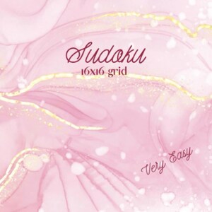 May include: Abstract pink and gold Sudoku puzzle design with the text "Sudoku 16x16 grid" and "Very Easy" in a cursive font. The background features a watercolor effect with flowing pink hues and gold accents.