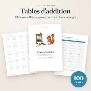 Peut inclure: Ensemble de fiches éducatives pour les tables d'addition comprenant 100 cartes et 8 feuilles progressives. La page de couverture illustre un écureuil, un boulier et le texte Tables d'addition. Les cartes présentent des équations mathématiques.