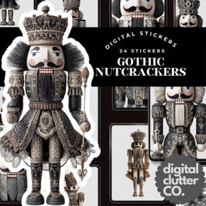 May include: Digital stickers featuring gothic nutcrackers. The image displays a collection of intricately designed nutcrackers in various poses. The nutcrackers are adorned with detailed costumes in shades of black, grey, and beige, with ornate crowns and facial features.