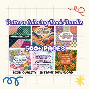 May include: A collection of pattern coloring books with diverse designs, such as abstract patterns, Halloween themes, and floral motifs. The text reads "Pattern Coloring Book Bundle" and "500+ Pages". The books are labelled "High Quality | Instant Download".