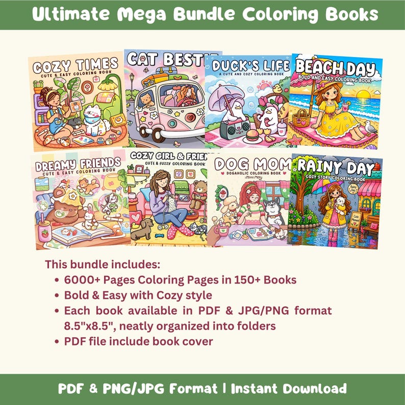 May include: A digital bundle of coloring books titled Ultimate Mega Bundle Coloring Books, featuring eight colorful book covers with illustrations of characters and animals. Text includes 6000+ Pages Coloring Pages in 150+ Books, 8.5"x8.5", and PDF & PNG/JPG Format.