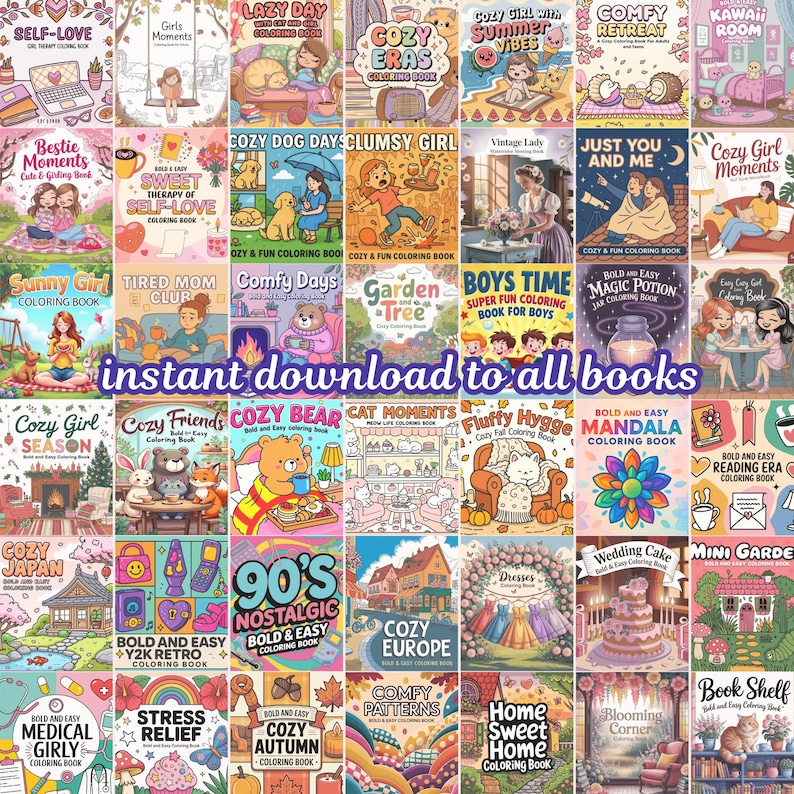 May include: A grid of illustrated coloring books with titles such as "Lazy Day," "Cozy Girl with Summer Vibes," and "Comfy Days." The text "instant download to all books" is displayed. The books have various themes and designs.