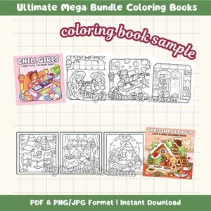 May include: A digital coloring book bundle featuring the text Ultimate Mega Bundle Coloring Books and coloring book sample. The collection includes line art pages with characters, cozy scenes, frogs, and gingerbread houses in PDF, PNG, and JPG formats.