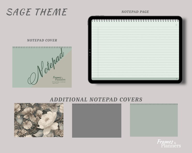 May include: A digital notepad set featuring a sage green cover with the text Notepad and Framers & Planners, a lined notepad page on a tablet screen, and additional cover options including a floral pattern, solid gray, and solid sage green.