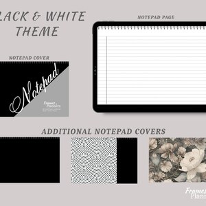 May include: A digital notepad set featuring a black and white theme. Includes a lined notepad page, a black cover with the text "Notepad" and "Frames & Planners," and three additional cover options: solid black, a black and white dot pattern, and a floral print.