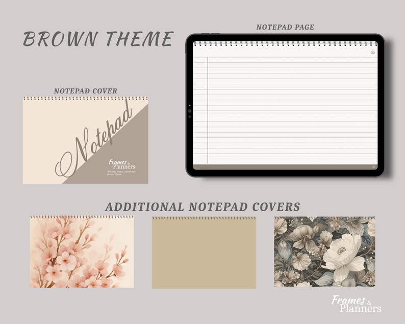 May include: A digital notepad set featuring a lined notepad page on a tablet, a brown theme cover with the text Notepad and Frames & Planners, and three additional covers including a floral design, a solid tan cover, and a dark floral pattern.