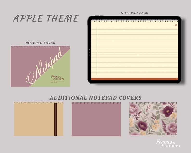 May include: A digital notepad set featuring an Apple Theme with a lined page on a tablet, a mauve and green cover with the text Notepad and Frames & Planners, and three additional covers including solid tan, solid mauve, and a floral pattern.