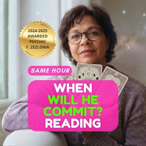 May include: A woman wearing glasses holds tarot cards. A gold seal reads "2024-2025 AWARDED PSYCHIC F. ZEZLOWA." A pink banner states "WHEN WILL HE COMMIT? READING" in green and white text. The banner also says "SAME HOUR."
