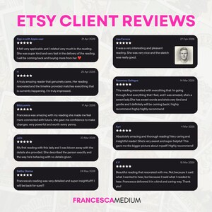 May include: A graphic display titled ETSY CLIENT REVIEWS featuring eight black rectangular customer feedback boxes with five-star ratings, dates, and text testimonials about psychic readings, positioned above the name FRANCESCAMEDIUM in pink text.