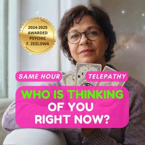May include: An image featuring a woman wearing glasses holding tarot cards. Text includes "2024-2025 AWARDED PSYCHIC F. ZEZLOWA", "SAME HOUR", "TELEPATHY", and "WHO IS THINKING OF YOU RIGHT NOW?" The background has a starry sky.