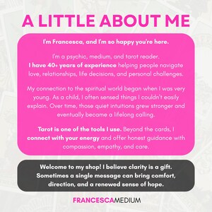 May include: A rectangular graphic with a bright pink background featuring the text A LITTLE ABOUT ME. It introduces Francesca, a psychic, medium, and tarot reader with 40+ years of experience. A dark gray footer contains the text FRANCESCAMEDIUM.