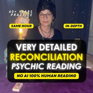 May include: A person wearing glasses and a dark head covering holds a tarot card near a lit candle. Text overlays read 40+ YEARS PRACTICE, SAME HOUR, IN-DEPTH, VERY DETAILED RECONCILIATION PSYCHIC READING, and NO AI 100% HUMAN READING.