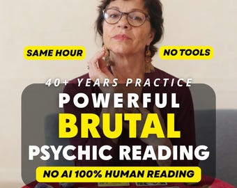 No Tools Brutal Psychic Reading, Detailed and Honest Psychic Reading, Same Hour Brutal Reading, No Sugar Coating, Spiritual Advices