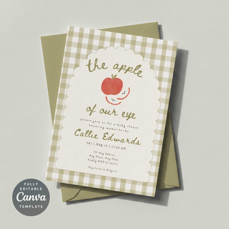 May include: A baby shower invitation card featuring a light green and white gingham pattern background. The center has a scalloped white arch with a red apple illustration and the text: the apple of our eye, Callie Edwards, SAT | MAY 23 | 11:00 AM.
