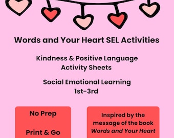 Actividades de bondad SEL para niños / Imprimibles de Palabras y tu Corazón (K-3)