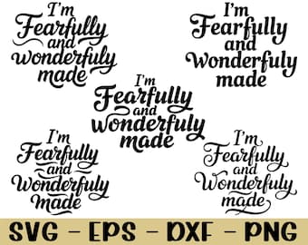 I'm Fearfully and Wonderfully Made Typography Svg, Dxf, Png