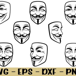 May include: Black and white graphic of Guy Fawkes masks in various orientations. The masks have a stylized design with a smiling face, mustache, and goatee. The bottom of the image includes the text "SVG - EPS - DXF - PNG".