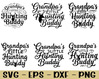 Grandpa's Little Hunting Buddy Typography Svg, Dxf, Png