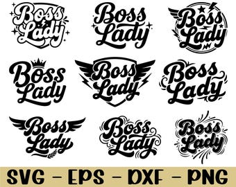 Pode incluir: Uma coleção de nove designs pretos "Boss Lady" em vários estilos, incluindo aqueles com asas, coroas e estrelas. A parte inferior da imagem exibe o texto "SVG - EPS - DXF - PNG".