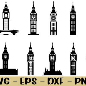 May include: A collection of black and white Big Ben clock tower silhouettes. The image includes various designs of the iconic landmark, with the text "SVG - EPS - DXF - PNG" at the bottom.
