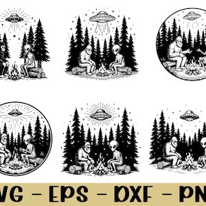 May include: Black and white illustrations of Bigfoot and an alien sitting around a campfire in a forest, with a UFO hovering above. The images are in various circular and rectangular formats, with the text "SVG - EPS - DXF - PNG" at the bottom.