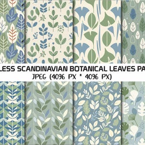 May include: A collection of eight seamless patterns featuring botanical leaf designs in shades of green, blue, and white. The patterns include various leaf shapes and arrangements, with the text "SEAMLESS SCANDINAVIAN BOTANICAL LEAVES PATTERN" and image dimensions.